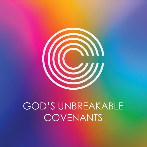 God's Unbreakable Covenants