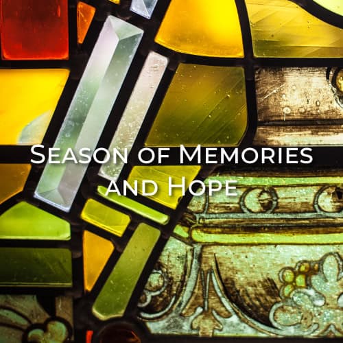 Stained glass window with geometric shapes and patterns at First Presbyterian Baton Rouge, overlaid with "Season of Memories and Hope.